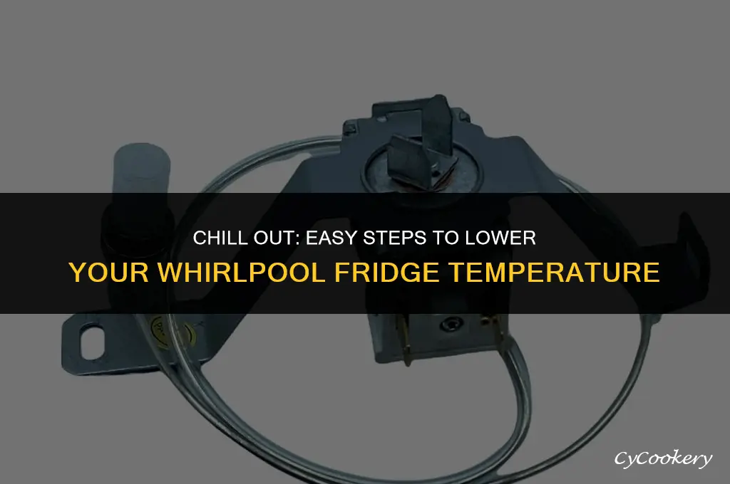 how to lower the temperature on a whirlpool refrigerator