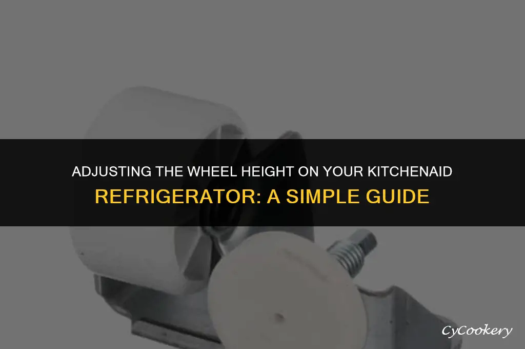 how to lower the wheels on a kitchenaid refrigerator