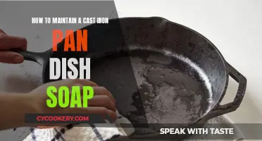 Cast Iron Care: Mastering Dish Soap Maintenance