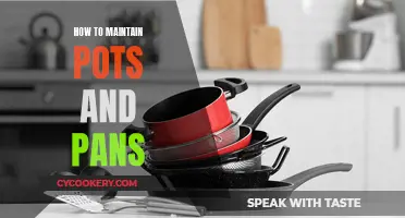 Caring for Cookware: Pots and Pans Maintenance