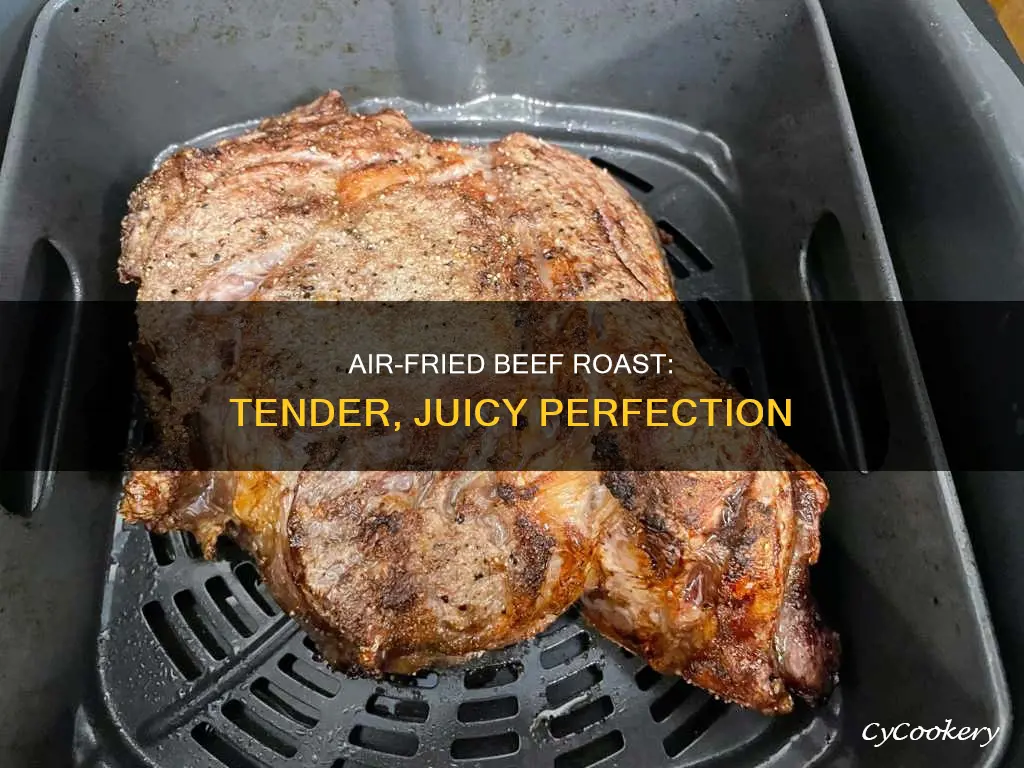 how to make a beef roast in air fryer