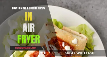 Air Fryer Burrito: Crispy, Crunchy, Delicious