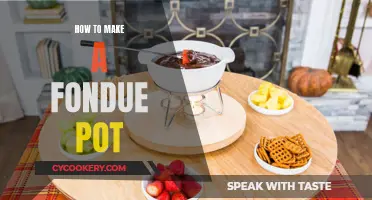 Creating a Fondue Pot: A Step-by-Step Guide