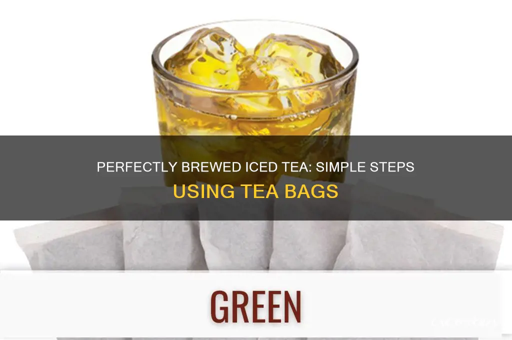 how to make a glass of iced tea from bags