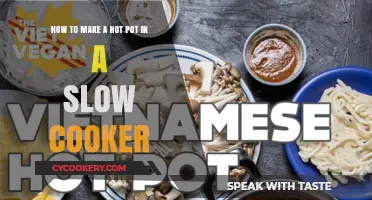 Hot Pot, Slow Cooked: A Tasty Guide