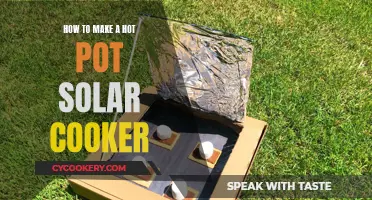 Crafting a Solar Cooker: The Hot Pot Method