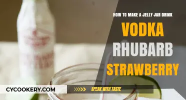 Crafting a Vodka Rhubarb Strawberry Jelly Jar Cocktail: A Sweet Twist
