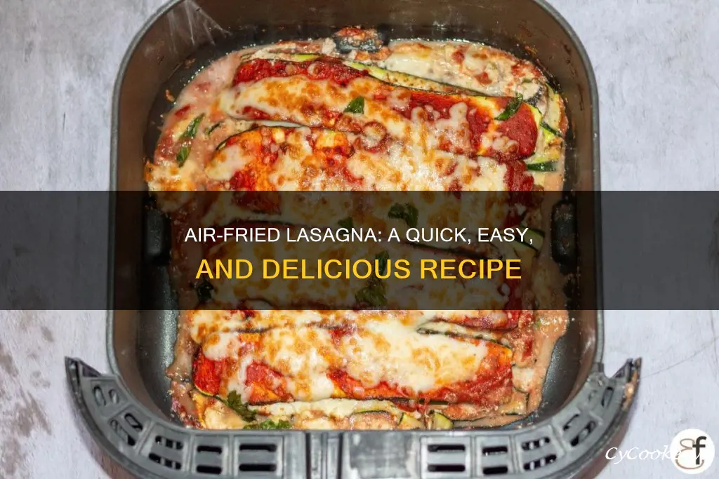 how to make a lasagna in an air fryer