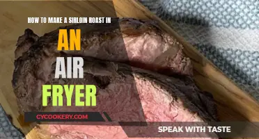 Air-Fried Sirloin Roast: A Quick and Easy Recipe