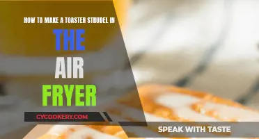 Air-Fryer Toaster Strudel: A Quick, Easy Breakfast Treat