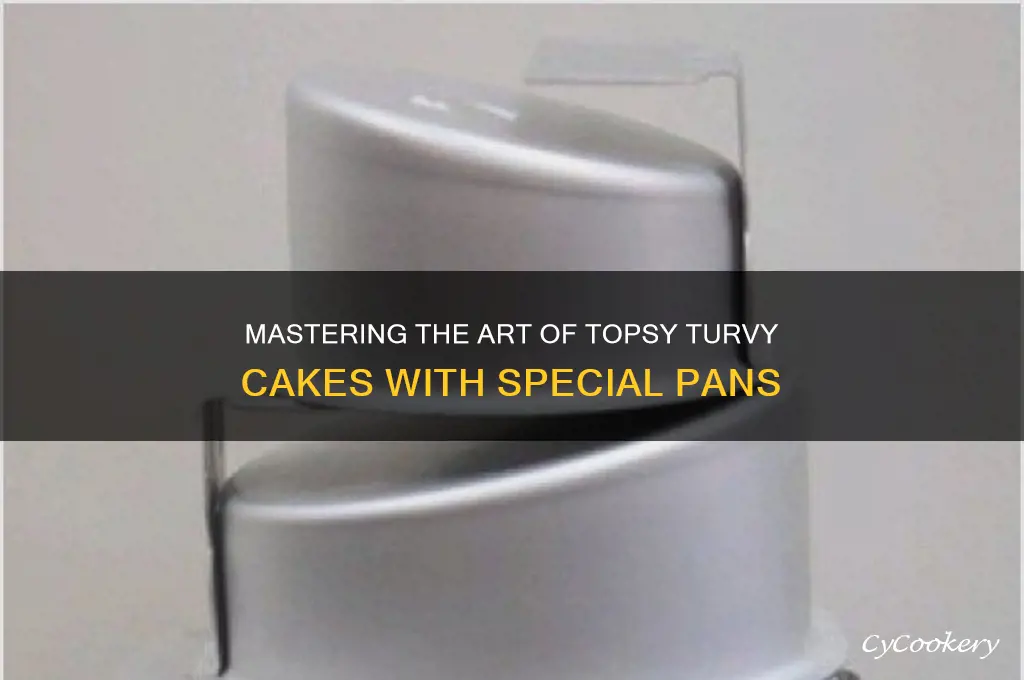 how to make a topsy turvy cake using the pans