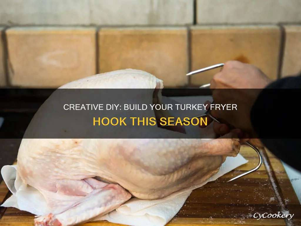 how to make a turkey fryer hook