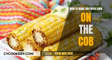 Air Fryer Corn on the Cob: Quick, Easy, Delicious