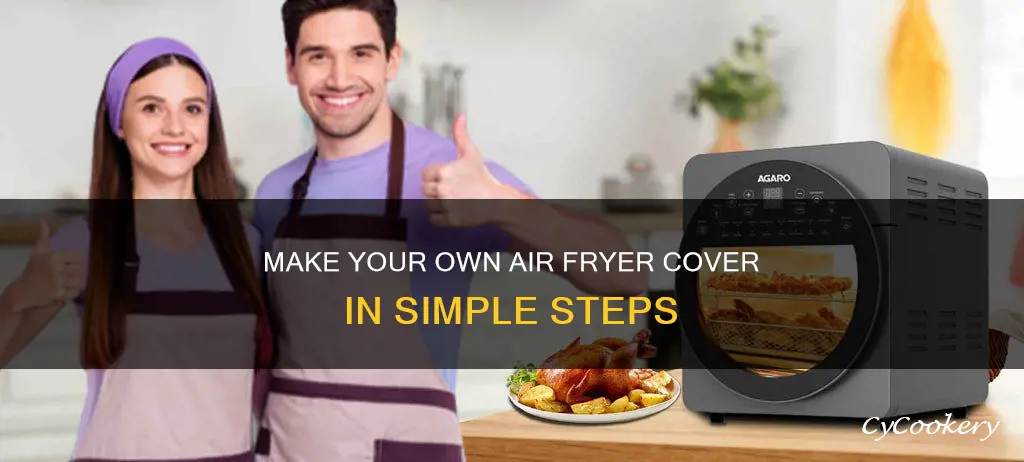 how to make air fryer cover