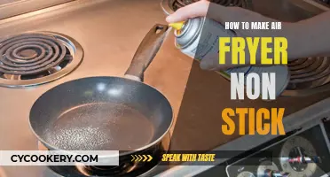 Make Your Air Fryer Non-Stick: Tips and Tricks