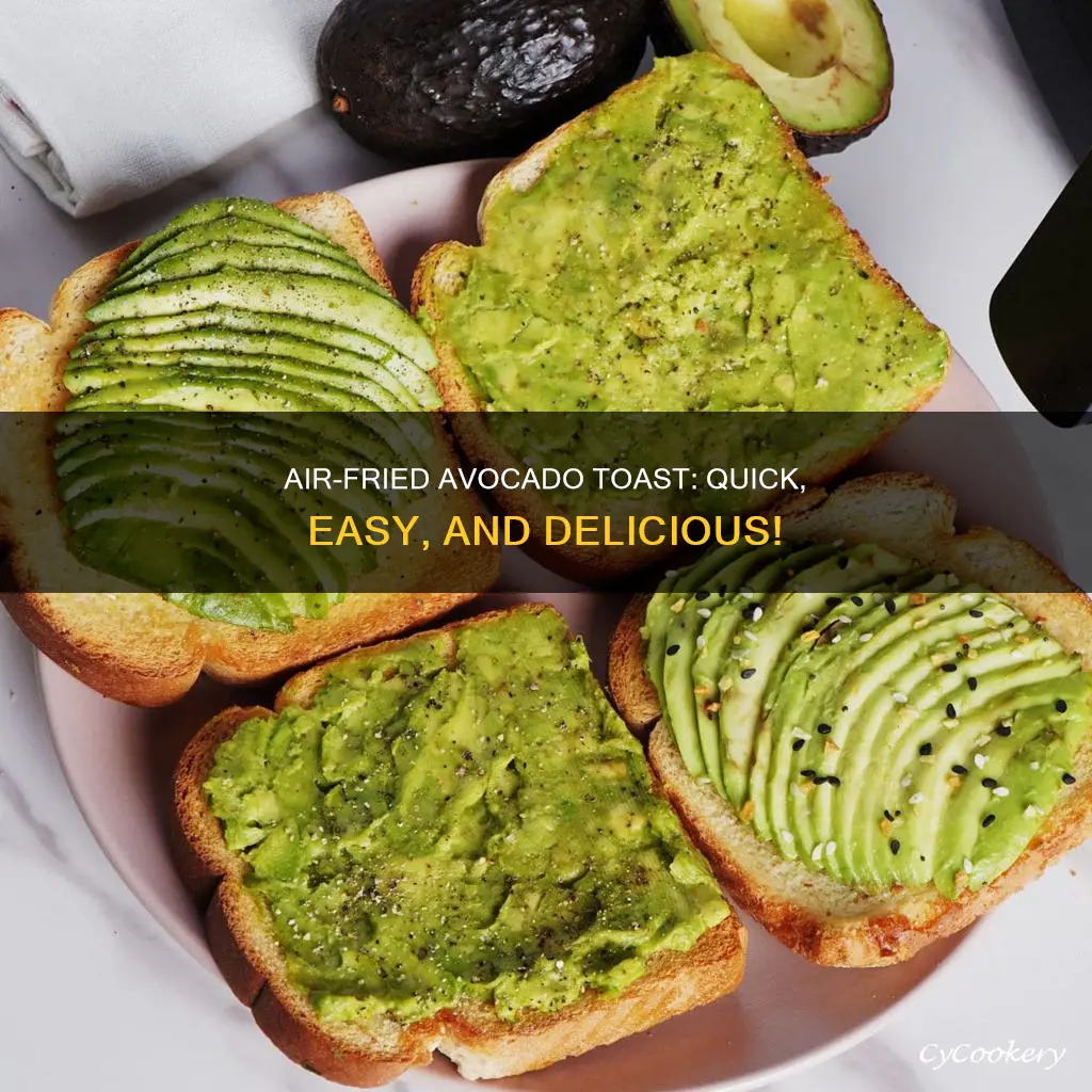 how to make avocado toast in air fryer