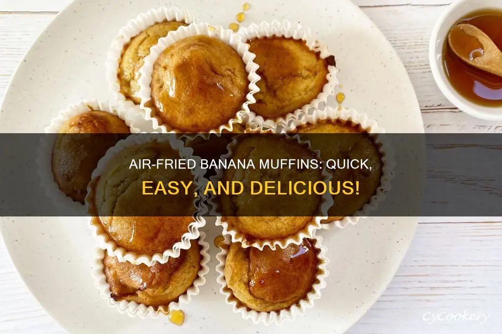 how to make banana muffins in an air fryer