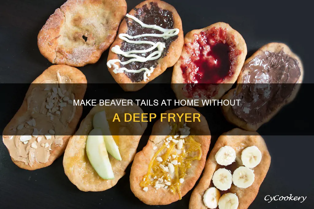 how to make beaver tails without a deep fryer