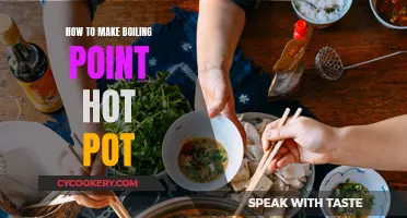 The Art of Boiling Point Hot Pot: A Guide to Making This Spicy Sensation