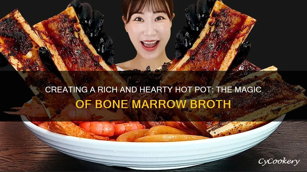 how to make bone marrow broth for hot pot