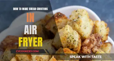 Air Fryer Bread Croutons: Quick, Easy, and Delicious!