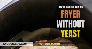 Make Air-Fried Bread Without Yeast: A Quick Guide