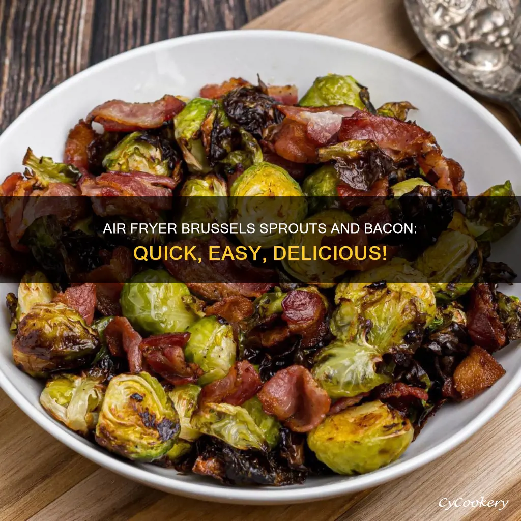 how to make brussel sprouts and bacon in air fryer