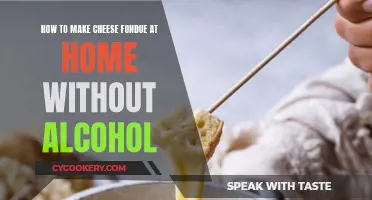 Cheese Fondue: A Tasty Alcohol-Free Treat at Home