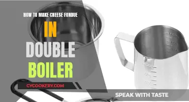 Cheese Fondue: Double Boiler Method for Melty Goodness