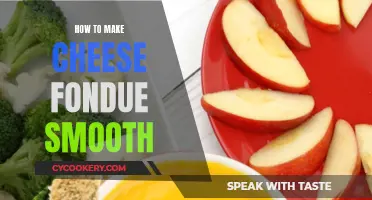 Creating Smooth Cheese Fondue: Secrets to Success