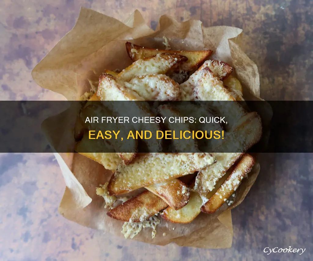 how to make cheesy chips in an air fryer