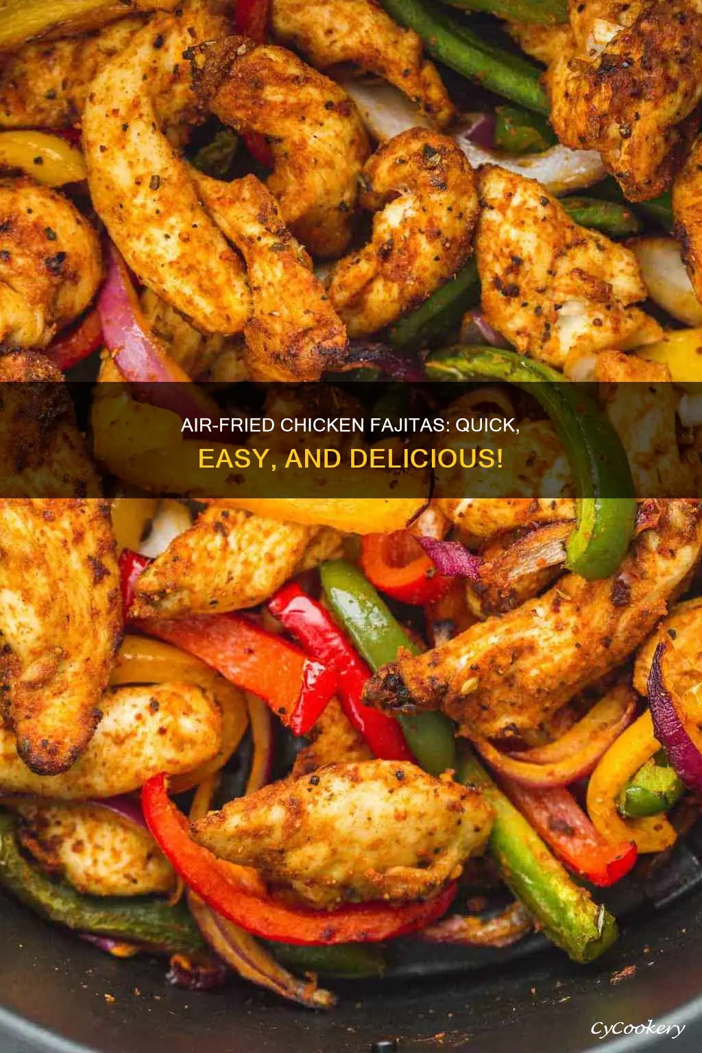 how to make chicken fajitas in air fryer