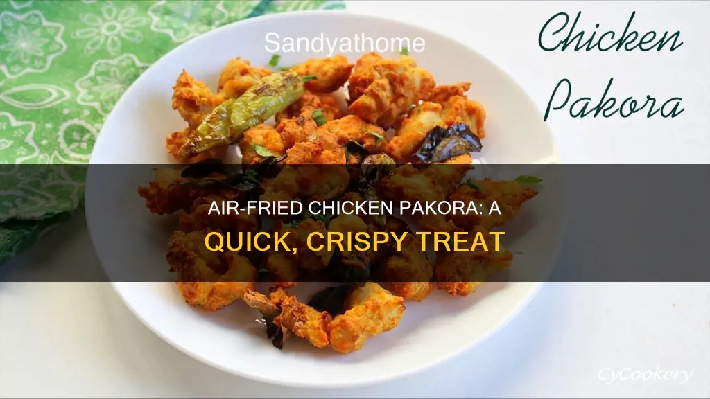 how to make chicken pakora in air fryer