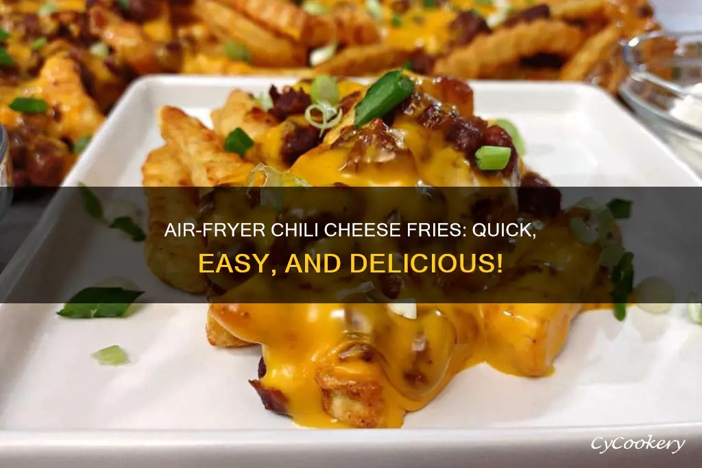 how to make chili cheese fries in air fryer