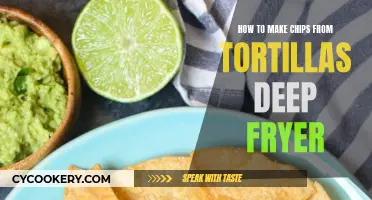 Tortilla Chips: Deep-Frying for a Crispy Crunch