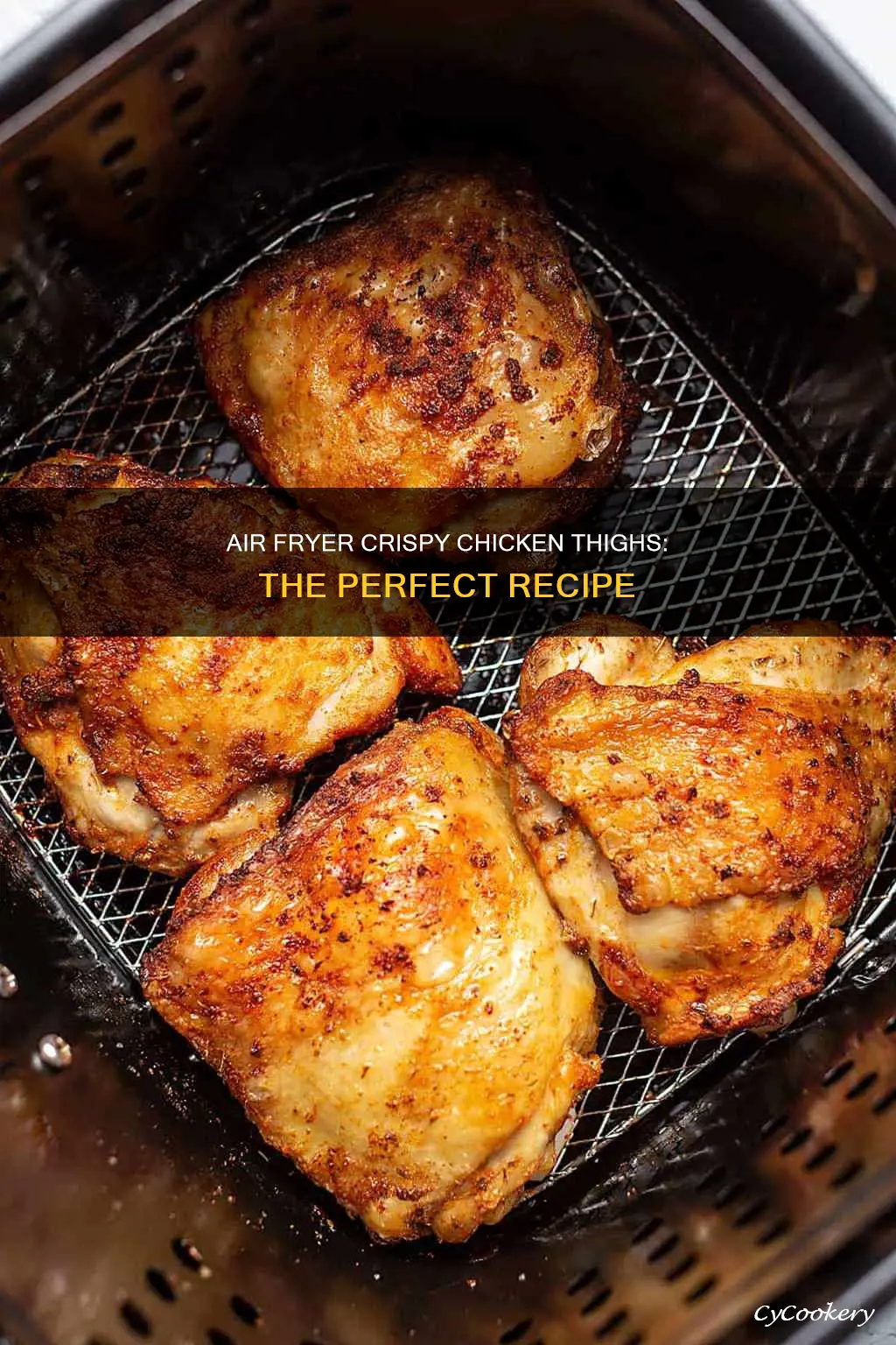 how to make crispy chicken thighs in air fryer