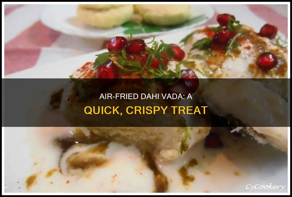 how to make dahi vada in air fryer