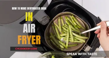 Dehydrating Okra in an Air Fryer: A Step-by-Step Guide