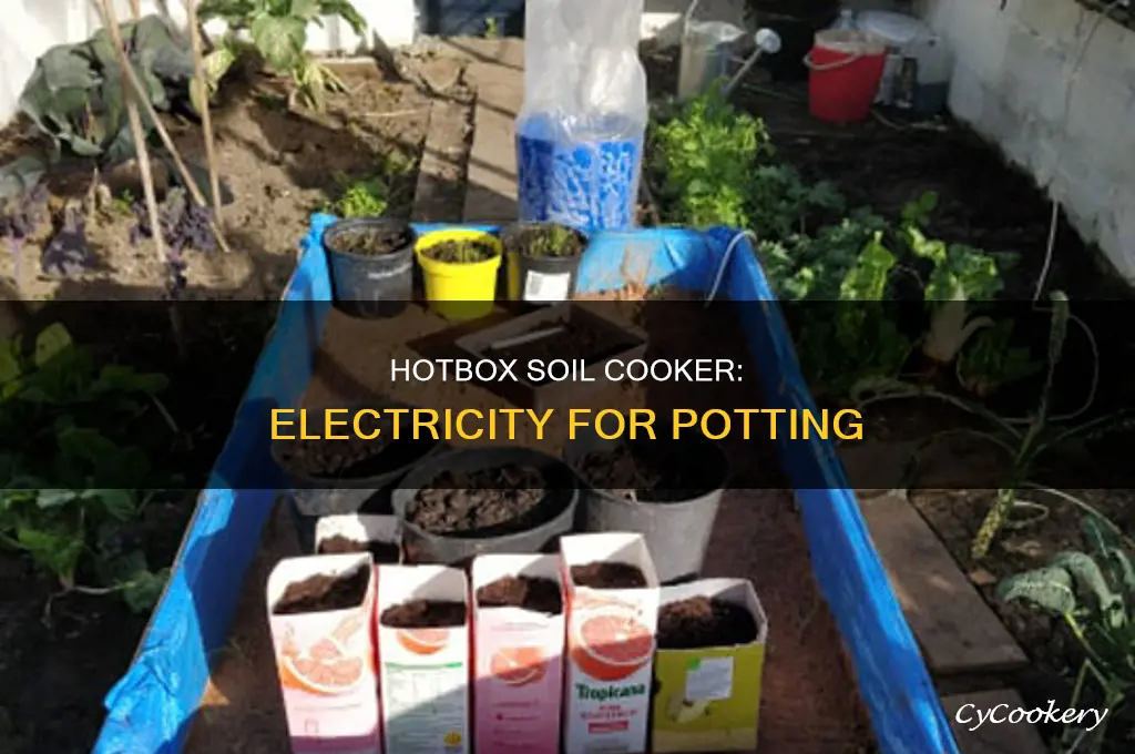 how to make electricity hotbox potting soil cooker