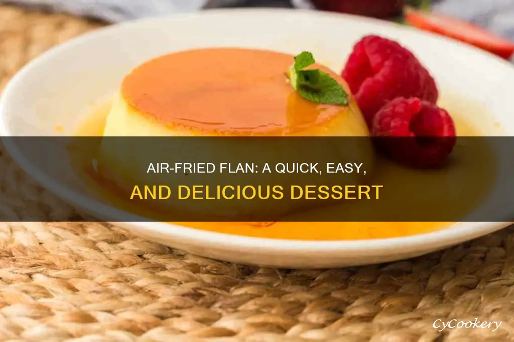 how to make flan in air fryer