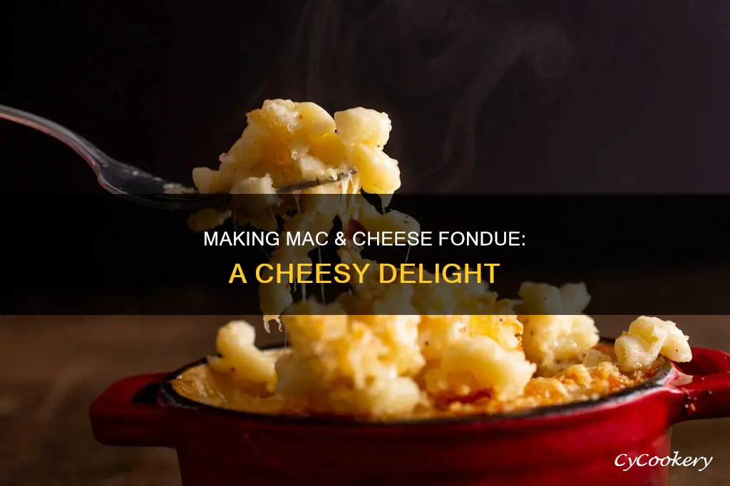 how to make fondu for mac and cheese