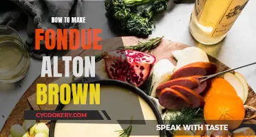 Alton Brown's Fondue: A Guide to Making It Perfectly