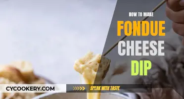 Creating a Cheesy Fondue Dip: A Step-by-Step Guide