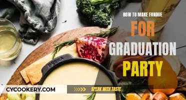 Fondue for a Graduation Party: A Tasty Guide