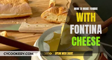 Making Fontina Cheese Fondue: A Tasty Guide