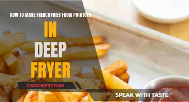 Making French Fries: Deep Fryer Method