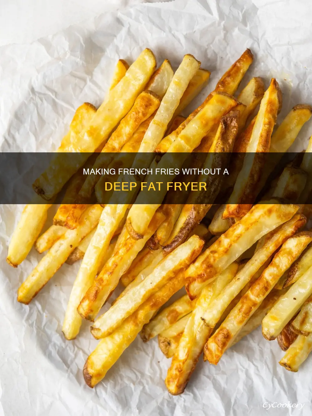 how to make french fries without a deep fat fryer