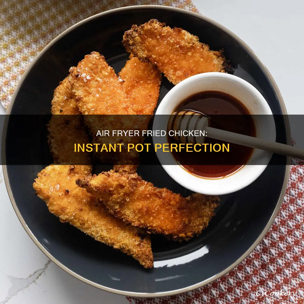 how to make fried chicken in instant pot air fryer