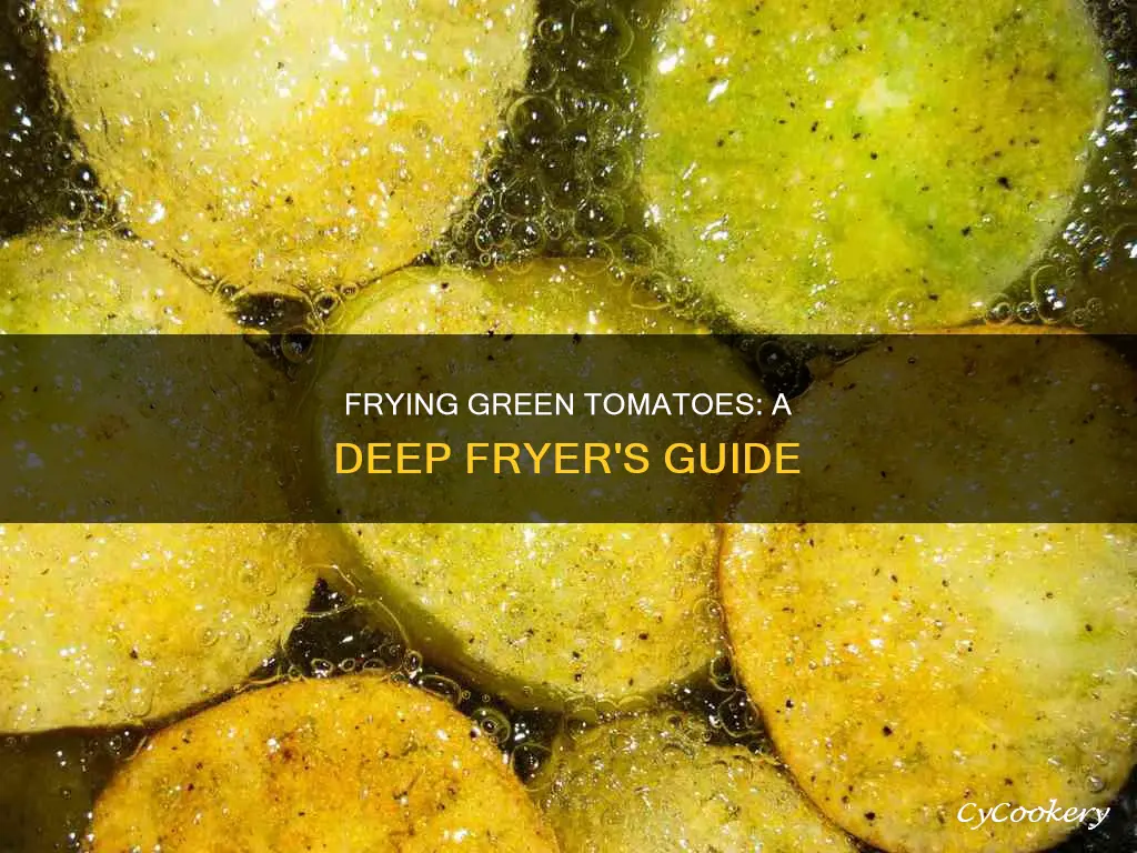 how to make fried green tomatoes in deep fryer