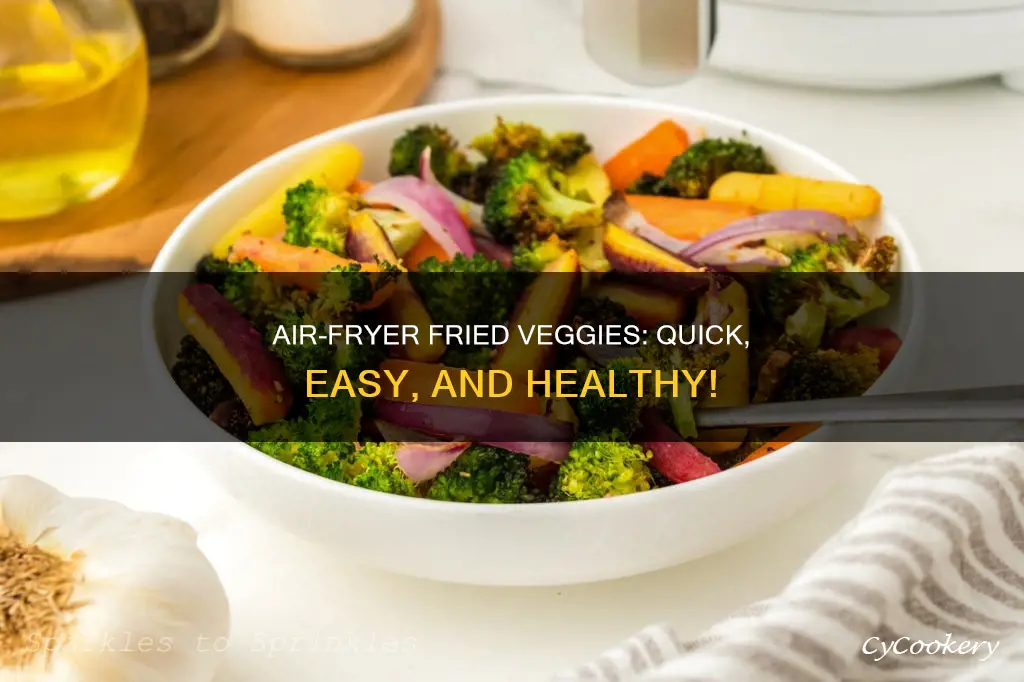 how to make fried vegetables in air fryer